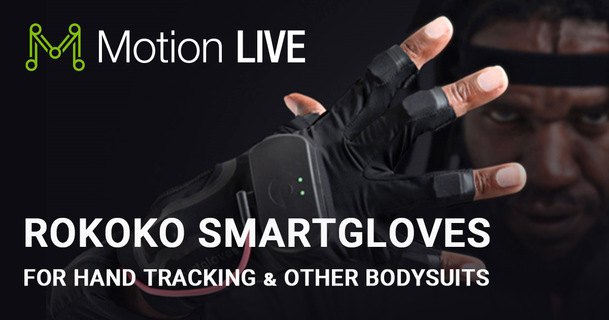 Rokoko Smartgloves | Motion LIVE | Reallusion